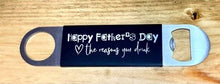 Load image into Gallery viewer, Father’s Day Themed Oversized Silicone Wrapped Bottle Opener
